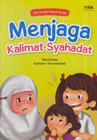 Menjaga kalimat syahadat