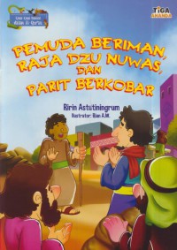 Pemuda beriman raja dzu nuwas dan parit berkobar