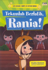 Tekunlah berlatih, rania !