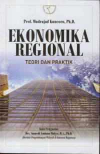 Ekonomika regional : teori dan praktek