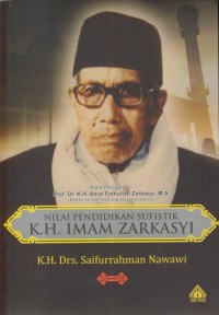 Nilai pendidikan sufistik Kh. Imam Zarkasyi