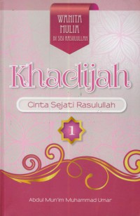 Khadijah : cinta sejati rasulullah 1