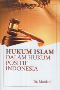 Hukum islam dalam hukum positif Indonesia.