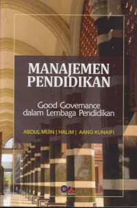 Manajemen pendidikan( Good Governance dalam lembaga Pendidikan)