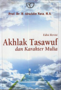 Akhlak tasawuf dan karakter mulia