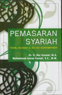 Pemasaran syariah :teori, filosofi & isu-isu kontemporer