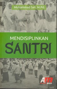 Mendisiplinkan santri