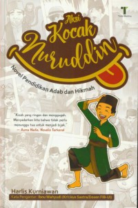 Aksi kocak nuruddin : novel pendidikan adab dan hikmah
