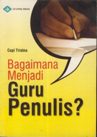 Bagaimana menjadi guru penulis