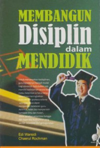 Membangun Disiplin Dalam Mendidik