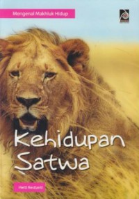 Mengenal makhluk hidup: Kehidupan Satwa