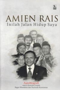 Autobiografi Amien Rais : Inilah Jalan Hidup Saya