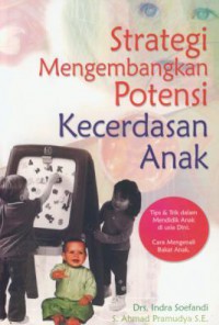 Strategi Mengembangkan Potensi Kecerdasan Anak