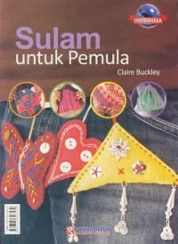 Sulam Untuk Pemula = Start To Embroider (bilingual)