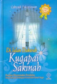 Di Jalan Dakwah Kugapai Sakinah