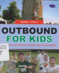 Outbound For Kids (Kumpulan Permainan Kreatif Dan Komunitatif)