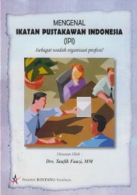 Mengenal Ikatan Pustakawan Indonesia (Ipi)