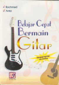 Belajar Cepat Bermain Gitar