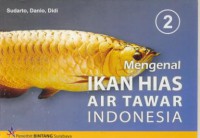 Mengenal Ikan Hias Air Tawar Indonesia 2