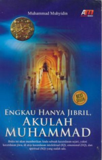 Engkaulah Hanya Jibril, Akulah Muhammad