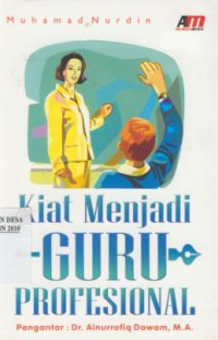 Kiat Menjadi Guru Profesional