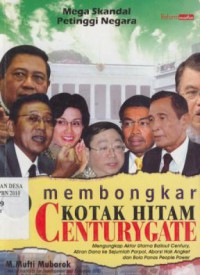 Membongkar Kotak Hitam Centurygate : Mega Skandal Petinggi Negara