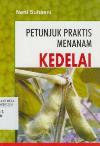 Petunjuk Praktis Menanam Kedelai