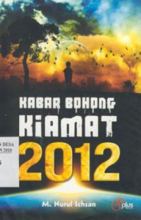 Kabar Bohong Kiamat 2012