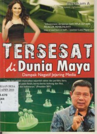 Tersesat di Dunia Maya : Dampak Negatif Jejaring Media