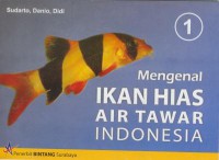 Mengenal Ikan Hias Air Tawar Indonesia 1