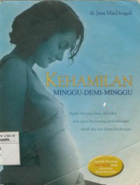 Kehamilan : Minggu-Demi-Minggu