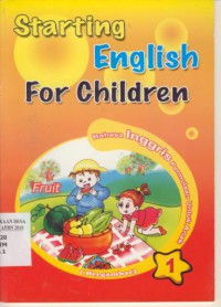 Starting English For Children : Bahasa Inglish Permulaan untuk Anak (Bergambar) 1