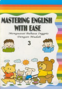 Mastering English With Ease :Menguasai Bahasa Inggris Dengan Mudah 1