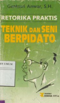 Retorika Praktis Teknik Dan Seni Berpidato