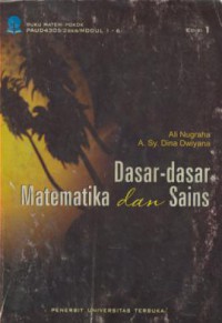 Materi Pokok Dasar-dasar Matematika dan Sains : 1 - 6/PAUD4305/2 sks