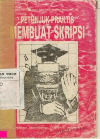 Petunjuk Praktis Membuat Skripsi