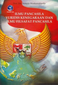 Ilmu Pancasila Yuridis Kenegaraan Dan Ilmu Filsafat Pancasila