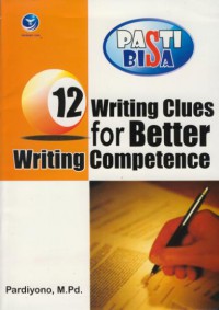 12 Writing Clues For Better Writing Competence