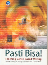 Pasti Bisa! Teaching Genre-Based Writing