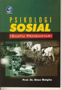 Psikologi Sosial (Suatu Pengantar)