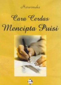 Cara Cerdas Menciptakan Puisi