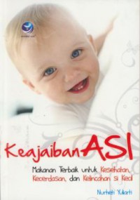 Keajaiban Asi : Makanan Terbaik Untuk Kesehatan, Kecerdasan, dan Kelincahan si Kecil