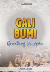 Gali Bumi : Gemilang Harapan