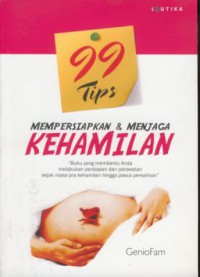 99 Tips Mempersiapkan & Menjaga Kehamilan