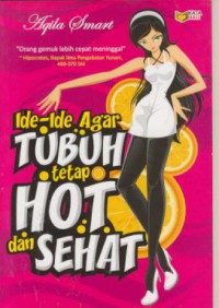 Ide-ide agar Tubuh Tetap Hot dan Sehat