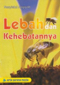 Lebah dan Kehebatannya