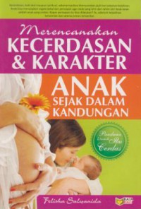 Merencanakan Kecerdasan & Karakter Anak Sejak Dalam Kandungan