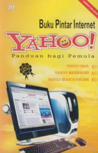 Buku Pintar Internet Yahoo! : Panduan Bagi Pemula