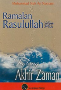 Ramalan Rasulullah tentang akhir Zaman