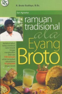 Ramuan tradisional ala eyang Broto